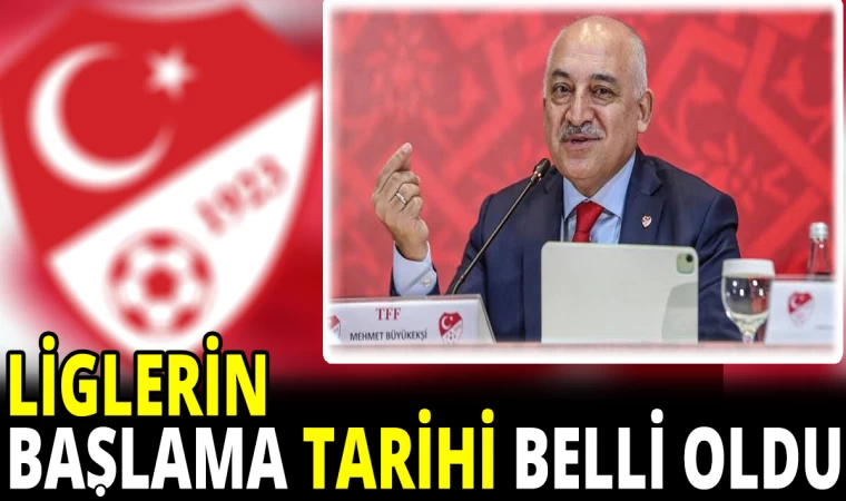 Liglerin Başlama Tarihi Belli Oldu