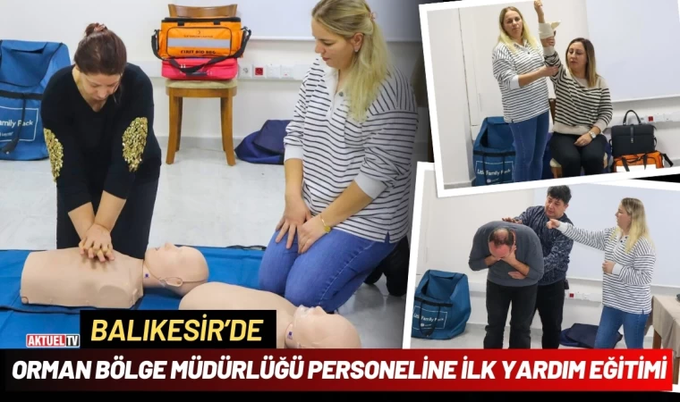 Orman Bölge Müdürlüğü Personeline İlk Yardım Eğitimi