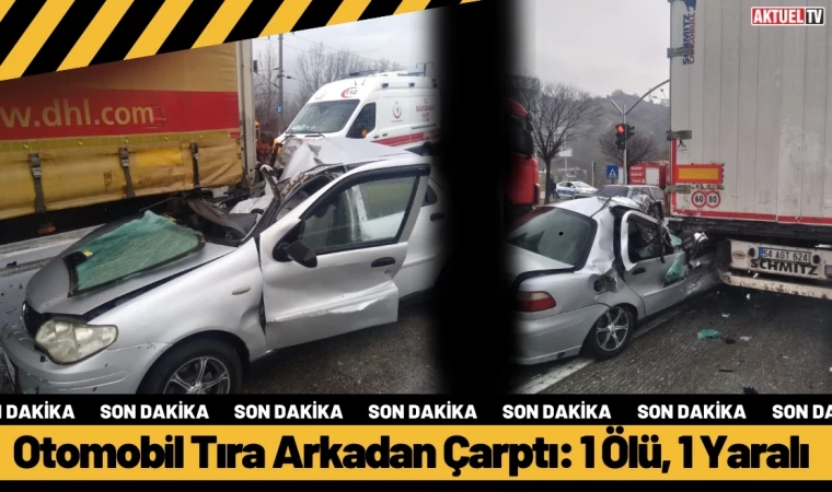 Otomobil Tıra Arkadan Çarptı: 1 Ölü, 1 Yaralı