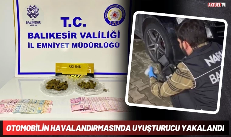 Otomobilin Havalandırmasında Uyuşturucu Yakalandı