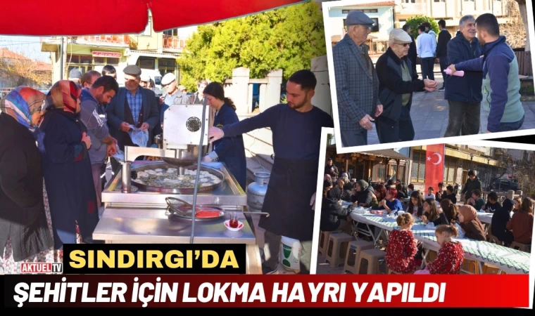 Sındırgı’da Şehitler İçin Lokma Hayrı Yapıldı