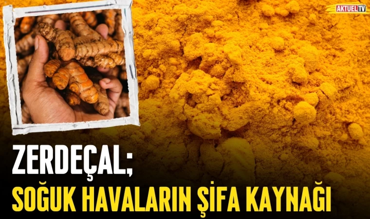 Soğuk Havaların Şifa Kaynağı: Zerdeçal