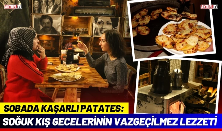 Soğuk Kış Gecelerinin Vazgeçilmez Lezzeti Kaşarlı Patates