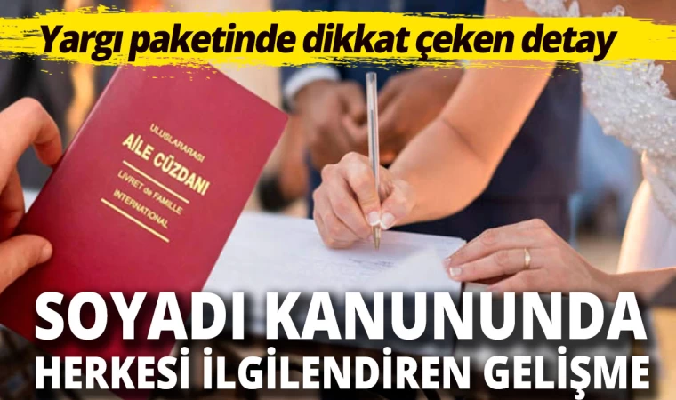 Soyadı Kanununda Herkesi İlgilendiren Gelişme