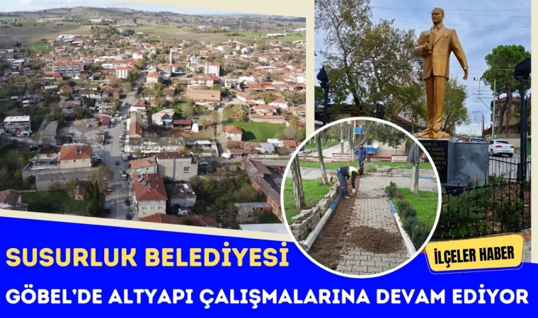 Susurluk Belediyesi’nden Göbel’de Altyapı Çalışması