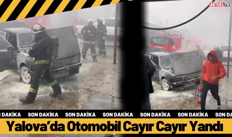 Yalova’da Otomobil Cayır Cayır Yandı