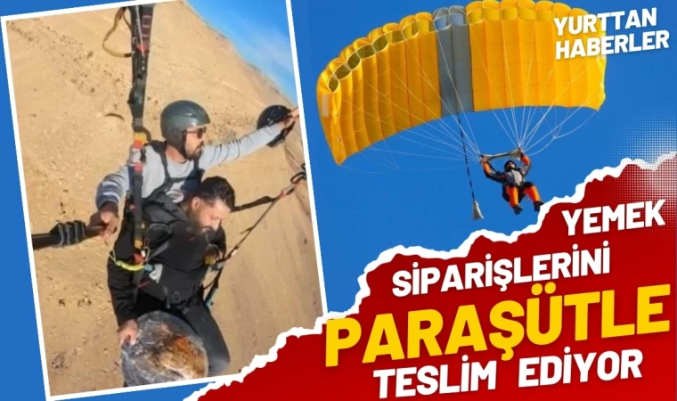 Yemek Siparişlerini Paraşütle Götürüyor