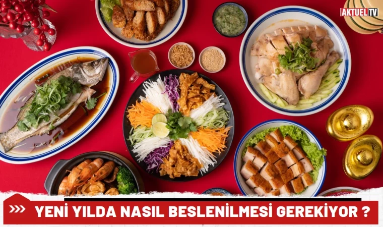 Yeni Yılda Nasıl Beslenilmesi Gerekiyor ?