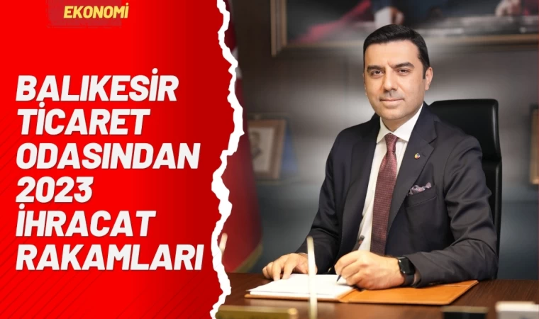 Balıkesir Ticaret odasından İhracat Değerlendirmesi