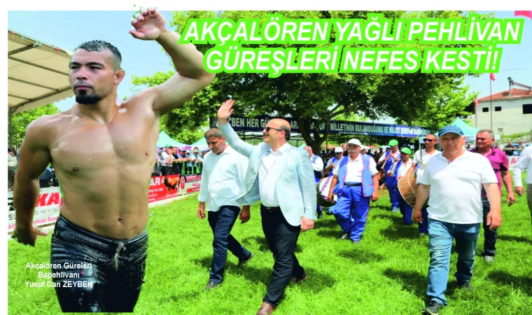 AKÇALÖREN YAĞLI PEHLİVAN GÜREŞLERİ NEFES KESTİ!