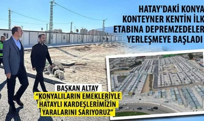 Hatay’daki Konya Konteyner Kentin İlk Etabına Depremzedeler Yerleşmeye Başladı