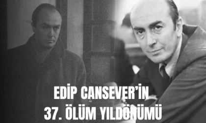 Edip Cansever’in 37. ölüm yıldönümü