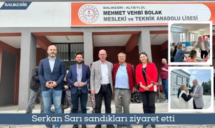 Serkan Sarı sandıkları ziyaret etti