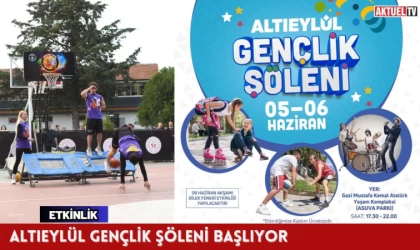 Altıeylül Gençlik Şöleni başlıyor