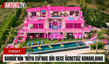 Barbie’nin ‘Rüya Evi’nde Bir Gece Ücretsiz Konaklama