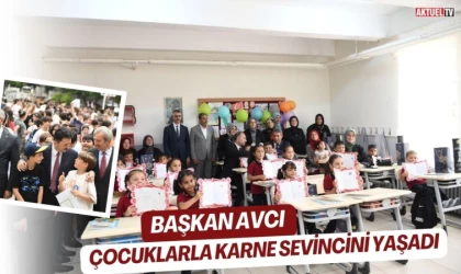 Başkan Avcı çocuklarla karne sevincini yaşadı