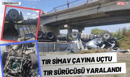 Bigadiç’te Tır Simav Çayına Uçtu