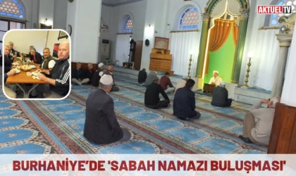 Burhaniye’de 'Sabah Namazı Buluşması'