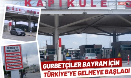 Gurbetçiler Bayram İçin Türkiye’ye Gelmeye Başladı