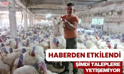 Haberden etkilendi, şimdi taleplere yetişemiyor