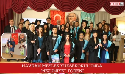 Havran Meslek Yüksekokulunda Mezuniyet Töreni