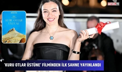 ‘Kuru Otlar Üstüne’ filminden ilk sahne yayınlandı