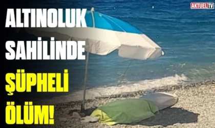 Altınoluk Sahilinde Kimsesiz Ölüm!