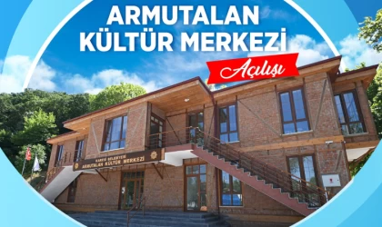 Armutalan Kültür Merkezi Açılıyor