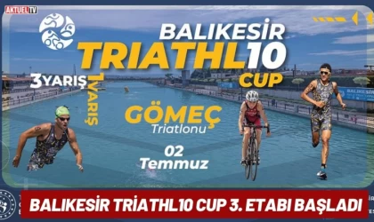 Balıkesir Triathl10 Cup 3. Etabı Başladı