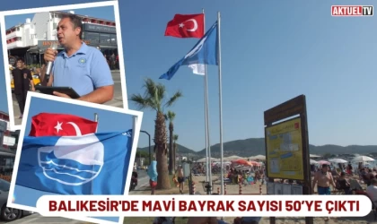 Balıkesir’de Mavi Bayrak Sayısı 50’ye Çıktı