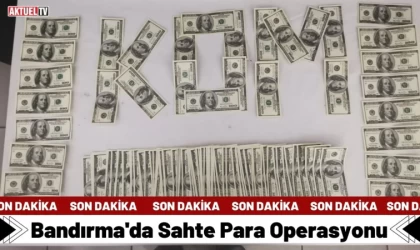 Bandırma'da Sahte Para Operasyonu