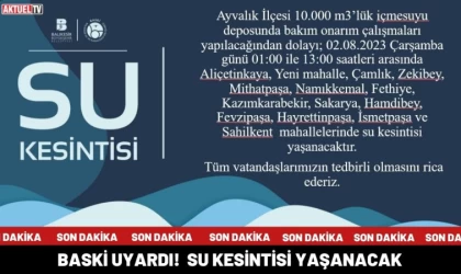 Baski Uyardı! Su Kesintisi Yaşanacak