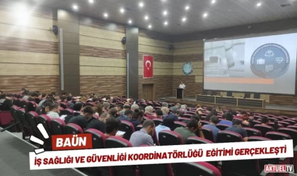 BAÜN İş Sağlığı ve Güvenliği Koordinatörlüğü Faaliyetlerini Sürdürüyor