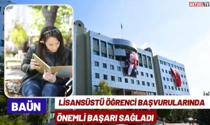 BAÜN, Lisansüstü Öğrenci Başvurularında Önemli Artış Sağladı