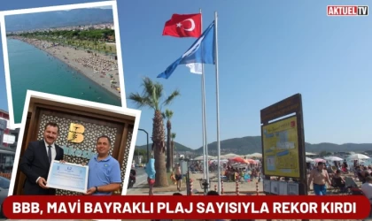 BBB, Mavi Bayraklı Plaj Sayısıyla Rekor Kırdı