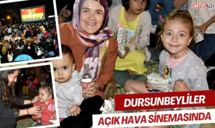 Dursunbeyliler Açık Hava Sinemasında