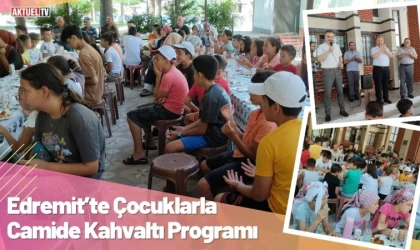 Edremit’te Çocuklarla Camide Kahvaltı Programı