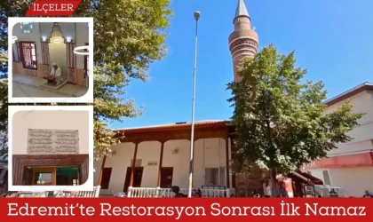 Edremit’te Restorasyon Sonrası İlk Namaz