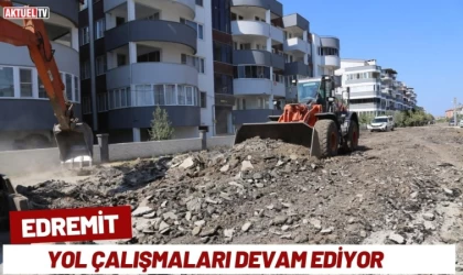 Edremit’te Yol Çalışmaları Devam Ediyor