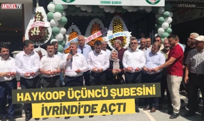 HAYKOOP Üçüncü Şubesini İvrindi’de Açtı