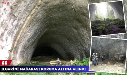 Ilgarini Mağarası Koruma Altına Alındı