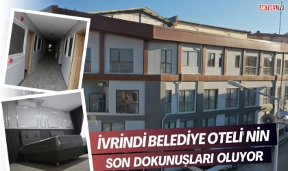 İvrindi Belediye Otelinin Son Dokunuşları Gerçekleştiriliyor