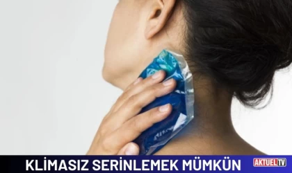 Klimasız Serinlemek Mümkün