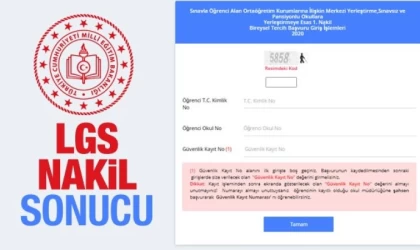 LGS’de Nakil Yerleştirme Sonuçları Açıklandı