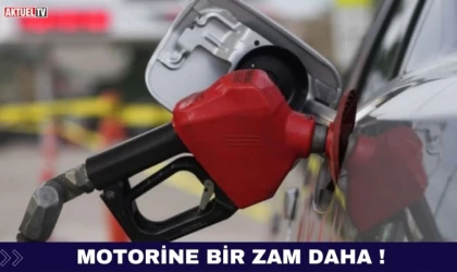 Motorine Bir Zam Daha !