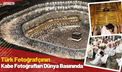 Türk Fotoğrafçının Kabe Fotoğrafları Dünya Basınında