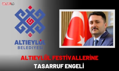 Altıeylül Festivallerine Tasarruf Engeli