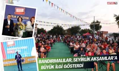 Bandırmalılar, Seyirlik Akşamlar’a Büyük İlgi Gösterdi