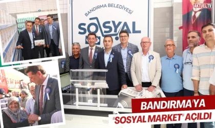 Bandırma'ya "Sosyal Market" Açıldı