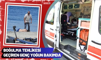 Boğulma Tehlikesi Geçiren Genç Yoğun Bakımda